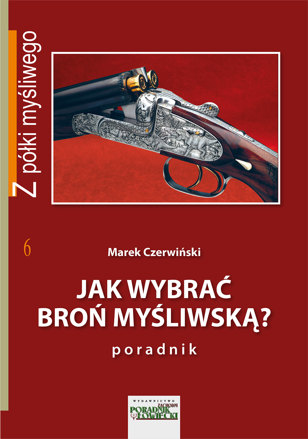 Jak wybrać broń myśliwską