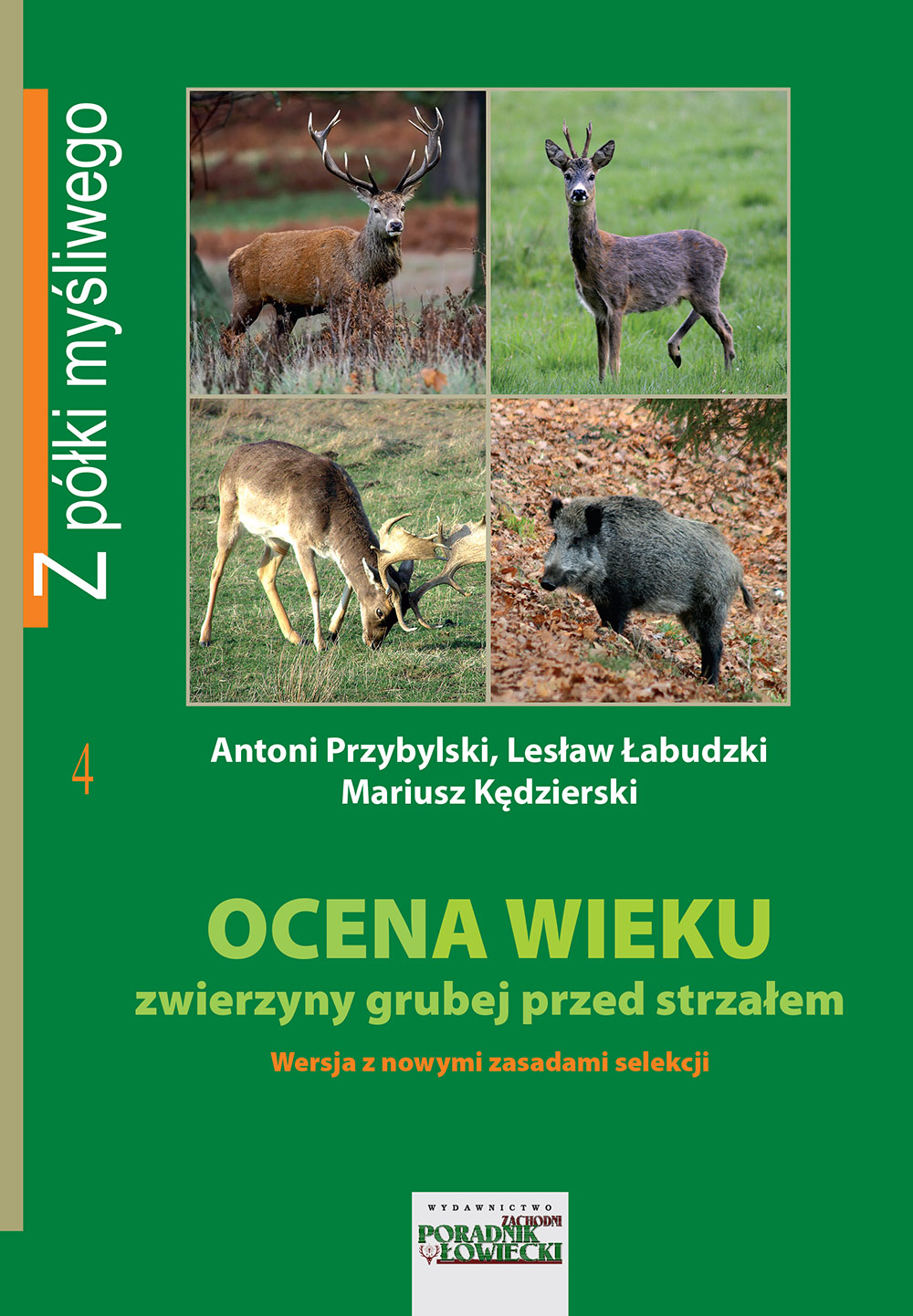 OCENA WIEKU ZWIERZYNY GRUBEJ PRZED STRZAŁEM